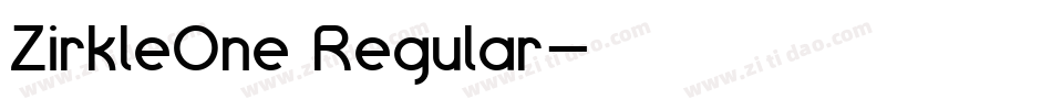 ZirkleOne Regular字体转换
